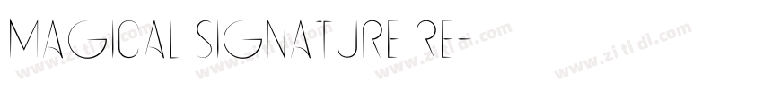 Magical Signature Re字体转换